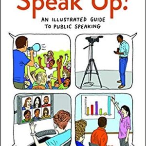 Speak Up!: An Illustrated Guide to Public Speaking 4th Edition – PDF ebook
