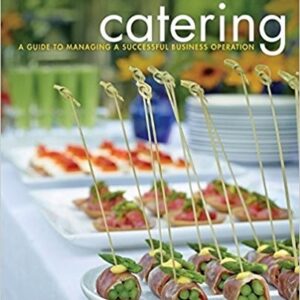 Catering: A Guide to Managing a Successful Business Operation 2nd Edition – PDF ebook