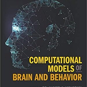 Computational Models of Brain and Behavior by Ahmed A. Moustafa – PDF ebook