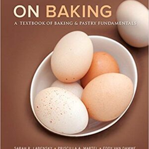 On Baking (Update): A Textbook of Baking and Pastry Fundamentals 3rd Edition – PDF ebook