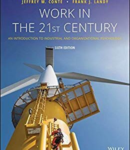 Work in the 21st Century: An Introduction to Industrial and Organizational Psychology, 6th Edition – PDF ebook