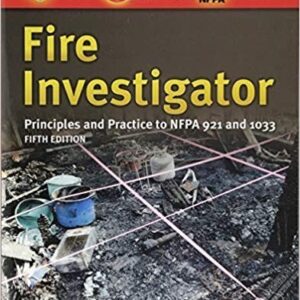 Fire Investigator: Principles and Practice to NFPA 921 and 1033 5th Edition – PDF ebook
