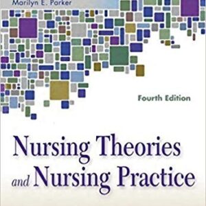 Nursing Theories and Nursing Practice 4th Edition – PDF ebook