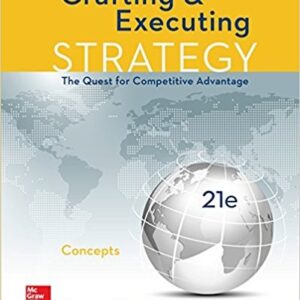 Crafting & Executing Strategy Concepts 21st Edition – PDF ebook