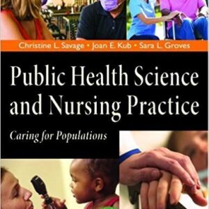 Public Health Science and Nursing Practice: Caring for Populations – PDF ebook
