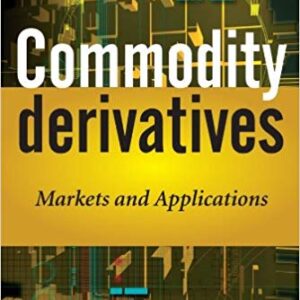 Commodity Derivatives: Markets and Applications – PDF ebook