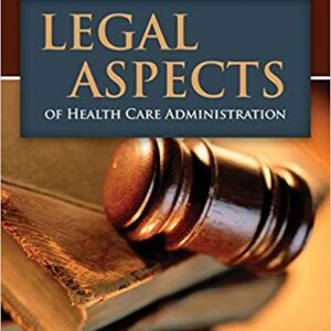 Legal Aspects of Health Care Administration 12th Edition – PDF ebook