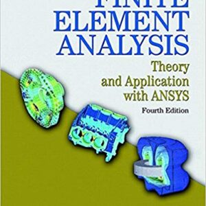 Finite Element Analysis: Theory and Application with ANSYS 4th Edition – PDF ebook