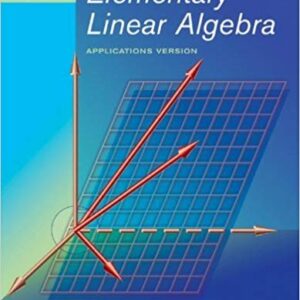 Elementary Linear Algebra Applications Version 10th Edition – PDF ebook