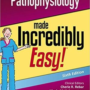 Pathophysiology Made Incredibly Easy! (Incredibly Easy! Series?) 6th Edition – PDF ebook
