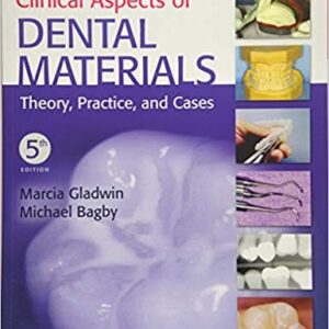 Clinical Aspects of Dental Materials: Theory, Practice, and Cases 5th Edition – PDF ebook