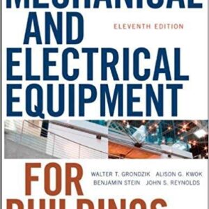 Mechanical and Electrical Equipment for Buildings 11th Edition – PDF ebook