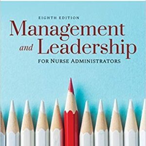 Management and Leadership for Nurse Administrators 8th Edition – PDF ebook