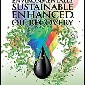 Economically and Environmentally Sustainable Enhanced Oil Recovery – PDF ebook
