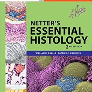 Netter’s Essential Histology: with Student Consult Access (Netter Basic Science) 2nd Edition – PDF ebook