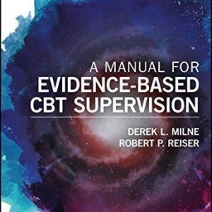 A Manual For Evidence Based Cbt Supervision – PDF ebook
