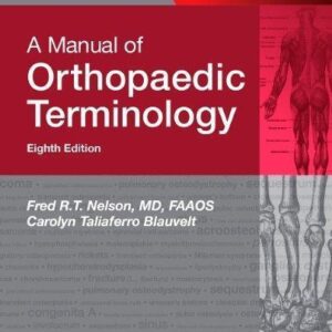 A Manual Of Orthopaedic Terminology 8Th Edition – PDF ebook
