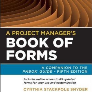 A Project Managers Book Of Forms A Companion To The Pmbok Guide 5Th Edition – PDF ebook