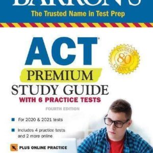 Act Premium Study Guide With 6 Practice Tests Barrons Test Prep 4Th Edition – PDF ebook