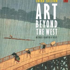 Art Beyond The West The Arts Of The Islamic World India And Southeast Asia China Japan And Korea The Pacific Africa And The Americas – PDF ebook