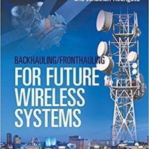 Backhauling Fronthauling For Future Wireless Systems – PDF ebook