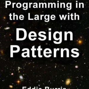 Programming In The Large With Design Patterns – PDF ebook