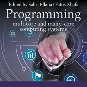 Programming Multicore And Many Core Computing Systems – PDF ebook