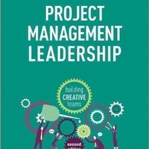 Project Management Leadership Building Creative Teams 2Nd Edition – PDF ebook