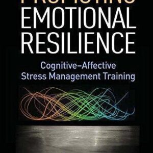 Promoting Emotional Resilience Cognitive Affective Stress Management Training – PDF ebook