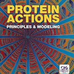 Protein Actions Principles And Modeling – PDF ebook