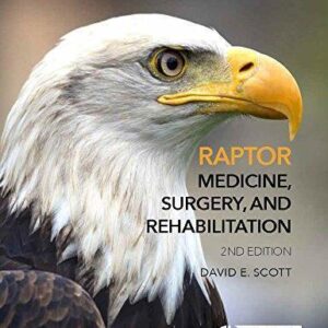 Raptor Medicine Surgery And Rehabilitation 2Nd Edition – PDF ebook