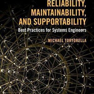 Reliability Maintainability And Supportability Best Practices For Systems Engineers – PDF ebook