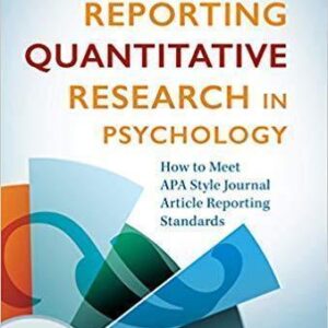Reporting Quantitative Research In Psychology How To Meet Apa Style Journal Article Reporting Standards 2Nd Edition – PDF ebook