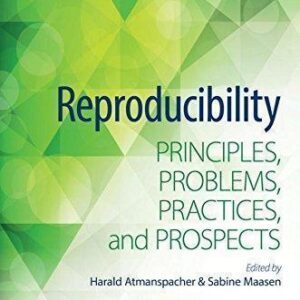 Reproducibility Principles Problems Practices And Prospects – PDF ebook