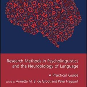 Research Methods In Psycholinguistics And The Neurobiology Of Language A Practical Guide – PDF ebook