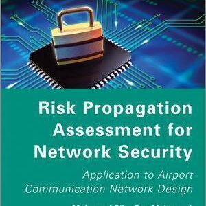 Risk Propagation Assessment For Network Security – PDF ebook