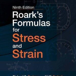 Roarks Formulas For Stress And Strain 9Th Edition – PDF ebook