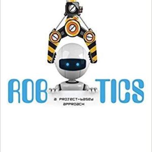 Robotics A Project Based Approach – PDF ebook