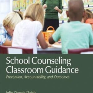 School Counseling Classroom Guidance Prevention Accountability And Outcomes – PDF ebook