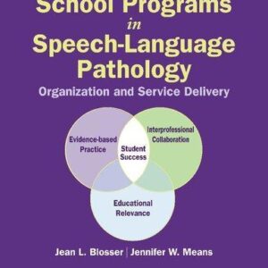 School Programs In Speech Language Pathology Organization And Service Delivery 6Th Edition – PDF ebook