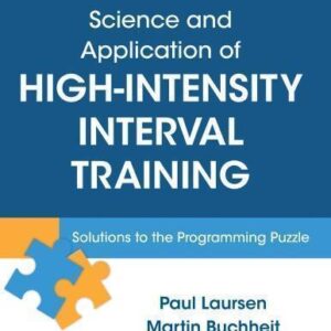 Science And Application Of High Intensity Interval Training Solutions To The Programming Puzzle – PDF ebook