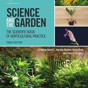 Science And The Garden The Scientific Basis Of Horticultural Practice 3Rd Edition – PDF ebook