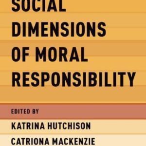 Social Dimensions Of Moral Responsibility – PDF ebook