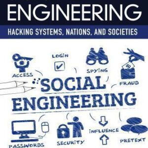 Social Engineering Hacking Systems Nations And Societies – PDF ebook