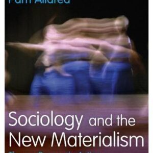 Sociology And The New Materialism Theory Research Action – PDF ebook
