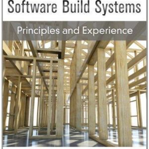 Software Build Systems Principles And Experience – PDF ebook