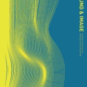 Sound And Image Aesthetics And Practices Sound Design – PDF ebook