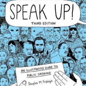 Speak Up An Illustrated Guide To Public Speaking 3Rd Edition – PDF ebook