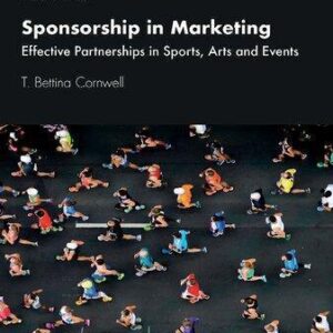 Sponsorship In Marketing Effective Partnerships In Sports Arts And Events 2Nd Edition – PDF ebook