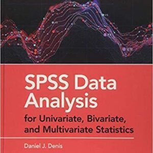 Spss Data Analysis For Univariate Bivariate And Multivariate Statistics – PDF ebook